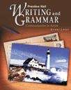 Prentice Hall Writing and Grammar: Silver Level