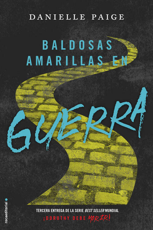 Book cover of Baldosas amarillas en guerra (Dorothy debe morir 3) (Dorothy debe morir: Volumen 3)