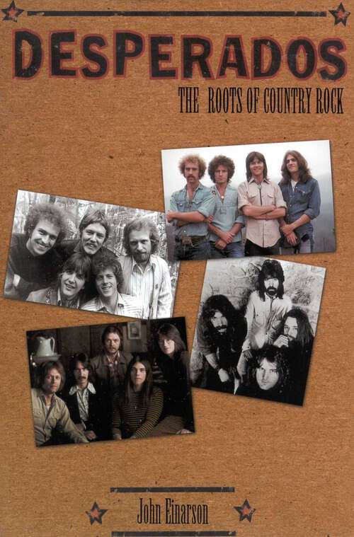 Book cover of Desperados: The Roots of Country Rock