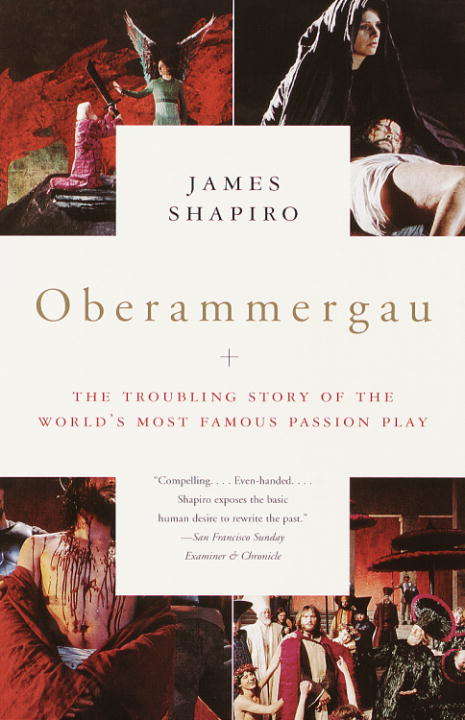 Book cover of Oberammergau: The Troubling Story of the World's Most Famous Passion Play