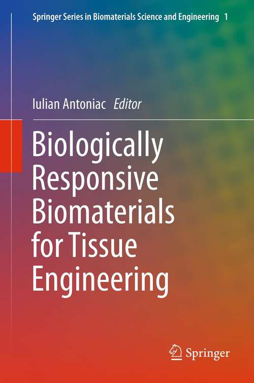 Book cover of Biologically Responsive Biomaterials for Tissue Engineering