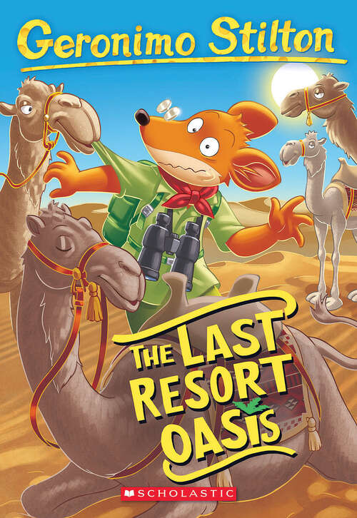 Book cover of The Last Resort Oasis (Geronimo Stilton #77)