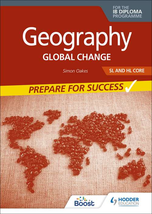 Geography for the IB Diploma SL and HL Core: Global change