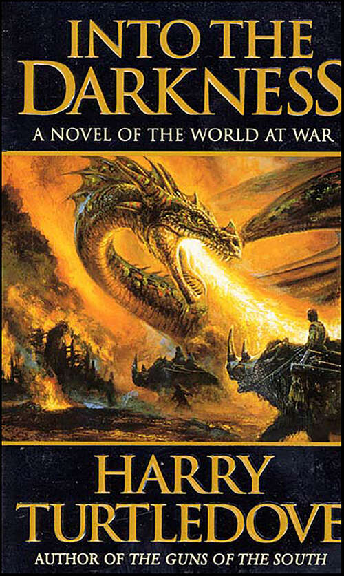 Book cover of Into the Darkness: A Novel of the World At War (Darkness)