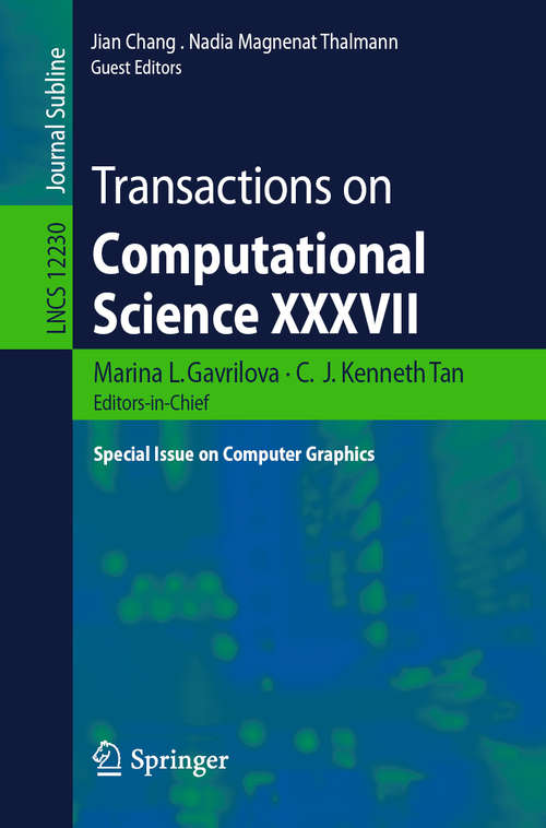 Transactions on Computational Science XXXVII: Special Issue on Computer Graphics (Lecture Notes in Computer Science #12230)