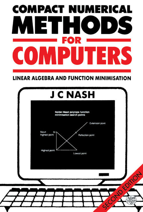 Compact Numerical Methods for Computers: Linear Algebra and Function Minimisation