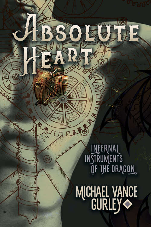 Book cover of Absolute Heart (Infernal Instruments of the Dragon #1)