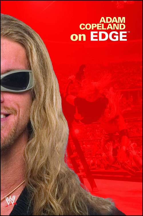 Book cover of Adam Copeland On Edge (Wwe Ser.)