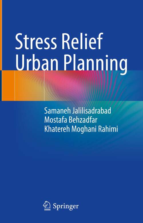 Book cover of Stress Relief Urban Planning (1st ed. 2023)