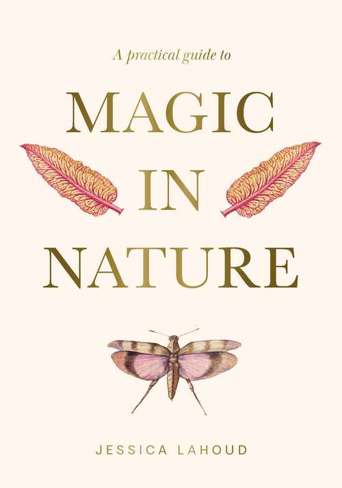 Book cover of A Practical Guide to Magic in Nature