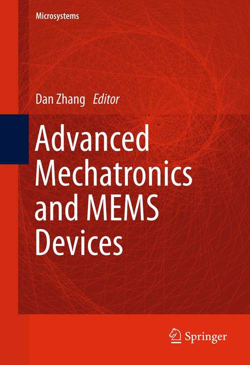 Advanced Mechatronics and MEMS Devices (Microsystems #23)