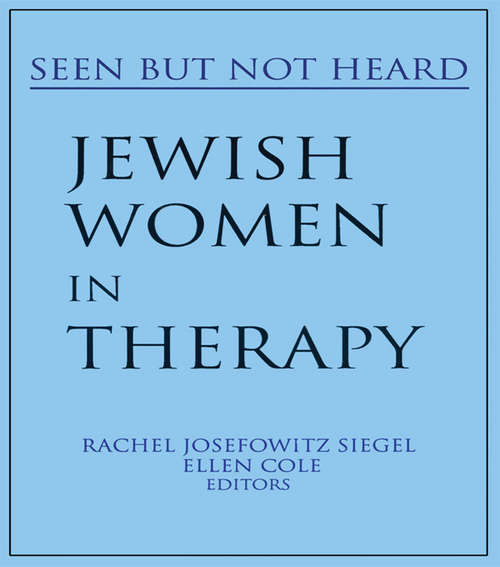 Jewish Women in Therapy: Seen But Not Heard