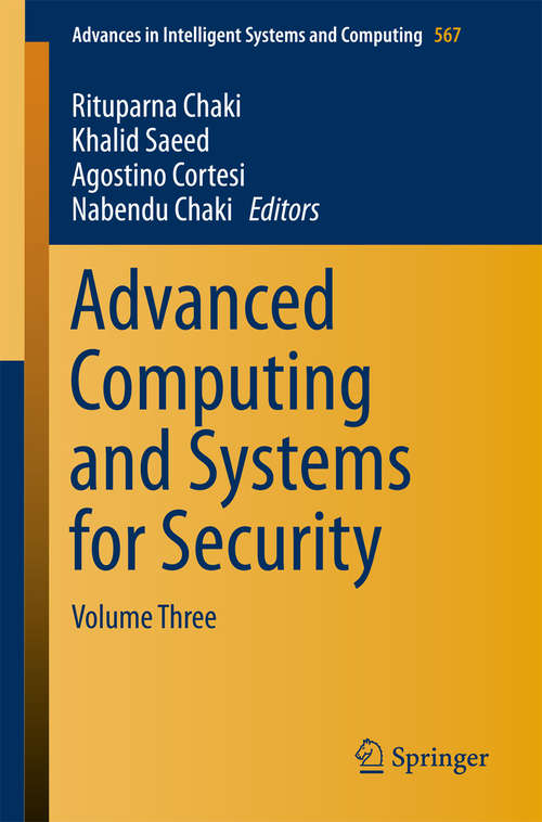 Advanced Computing and Systems for Security: Volume Three (Advances in Intelligent Systems and Computing #567)
