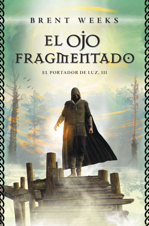 Book cover of El Ojo Fragmentado (El Portador de Luz #3)
