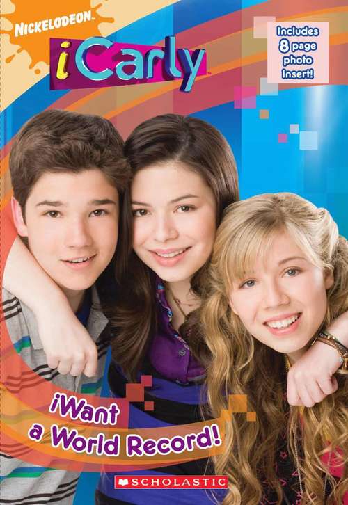 Book cover of I Want a World Record! (iCarly)