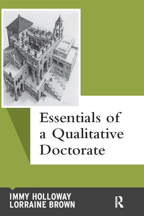 Essentials of a Qualitative Doctorate (Qualitative Essentials #8)
