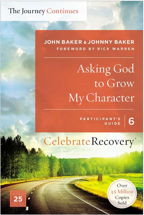 Book cover of Asking God to Grow My Character: A Recovery Program Based on Eight Principles from the Beatitudes