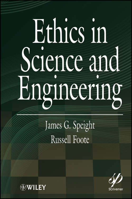 Book cover of Ethics in Science and Engineering (Wiley-Scrivener #60)