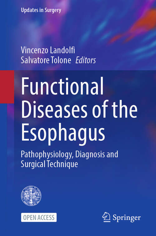 Book cover of Functional Diseases of the Esophagus: Pathophysiology, Diagnosis and Surgical Technique (Updates in Surgery)