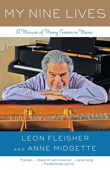 Book cover of My Nine Lives: A Memoir of Many Careers in Music