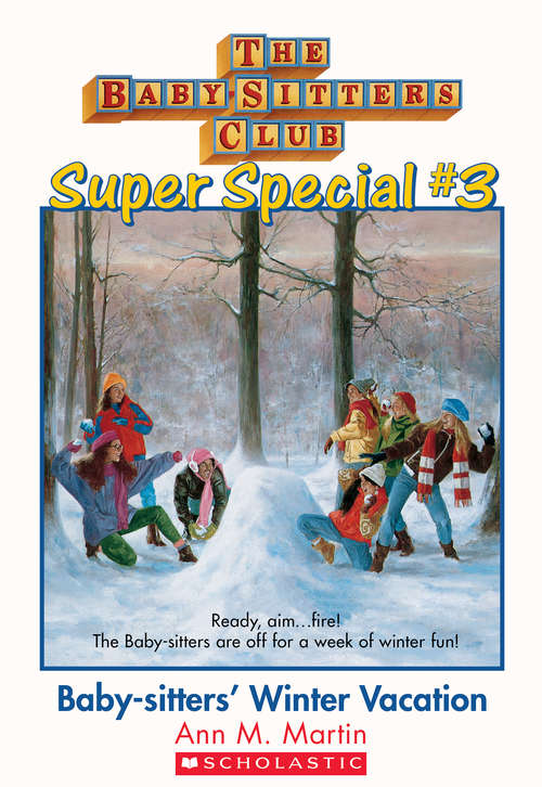 Book cover of The Baby-Sitters Club Super Special #3: Baby-Sitters' Winter Vacation