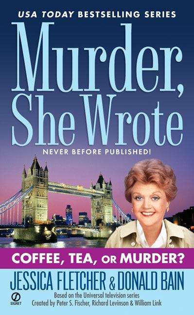 Book cover of Coffee, Tea, Or Murder? A Murder, She Wrote Mystery