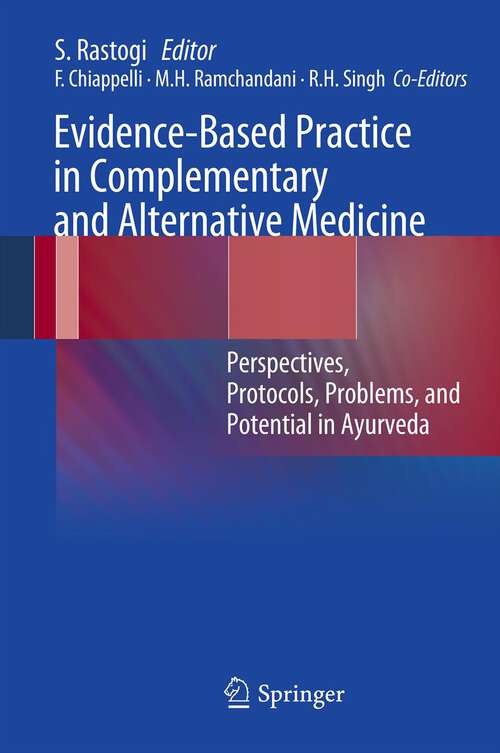 Book cover of Evidence-Based Practice in Complementary and Alternative Medicine: Perspectives, Protocols, Problems and Potential in Ayurveda