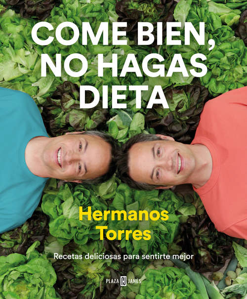 Book cover of Come bien, no hagas dieta