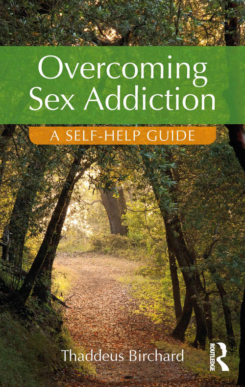 Book cover of Overcoming Sex Addiction: A Self-Help guide