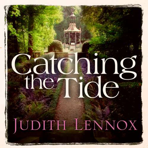 Book cover of Catching the Tide: A stunning epic novel of secrets, betrayal and passion