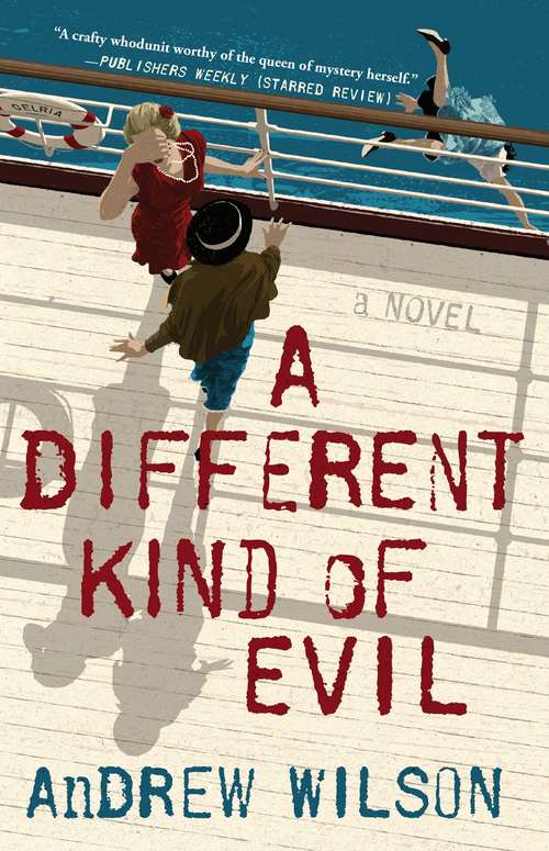 Book cover of A Different Kind of Evil: A Novel