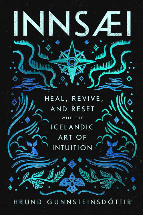 Book cover of InnSaei: Heal, Revive and Reset with the Icelandic Art of Intuition