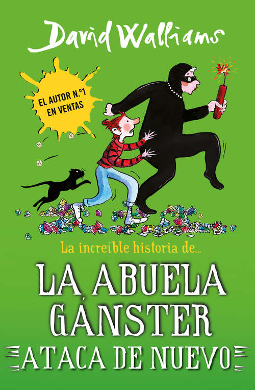 Book cover of La increíble historia de... la abuela gánster ataca de nuevo (Serie David Walliams) (Serie David Walliams: Volumen)