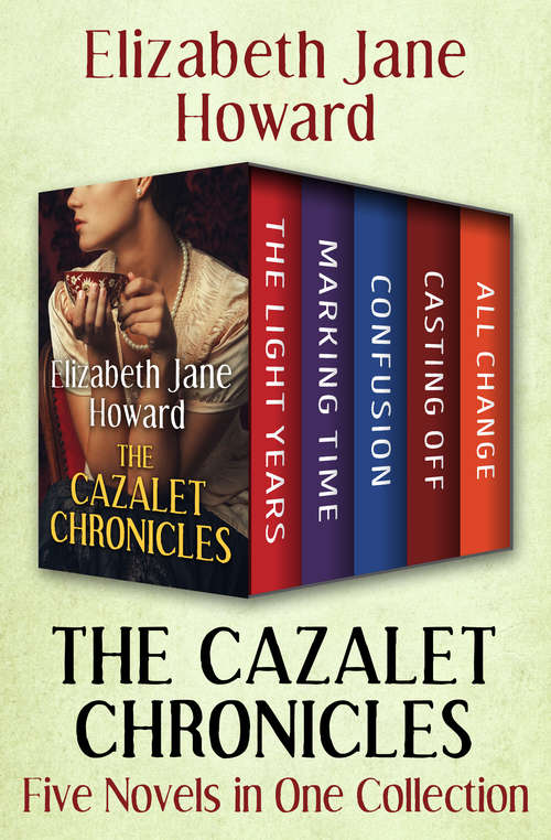 The Cazalet Chronicles: Five Novels in One Collection (The Cazalet Chronicles #1)