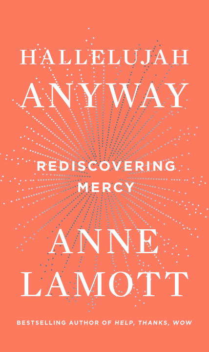 Book cover of Hallelujah Anyway: Rediscovering Mercy