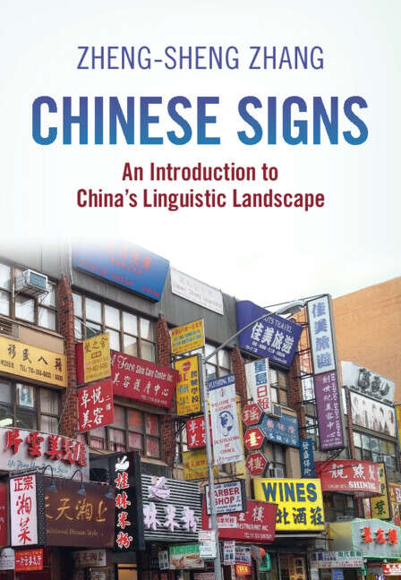 Book cover of Chinese Signs: An Introduction to China's Linguistic Landscape