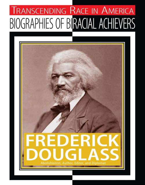 Book cover of Frederick Douglass: Abolitionist, Author, Editor, and Diplomat