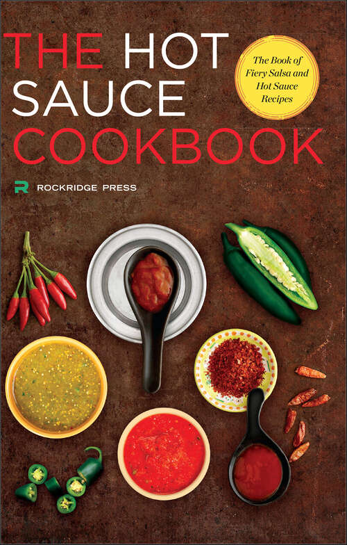 Book cover of Hot Sauce Cookbook: The Book of Fiery Salsa and Hot Sauce Recipes
