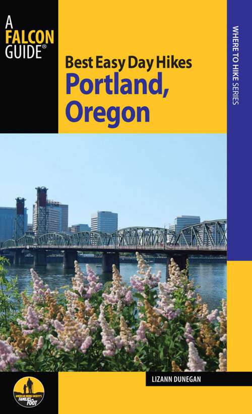 Book cover of Best Easy Day Hikes Portland, Oregon (3rd Edition) (Best Easy Day Hikes Series)