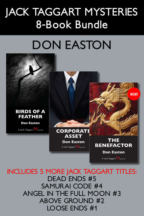 Book cover of Jack Taggart Mysteries 8-Book Bundle: The Benefactor / Corporate Asset / Birds of a Feather / and more