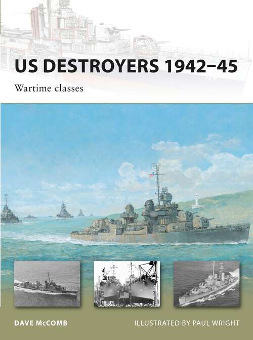 Book cover of US Destroyers 1942-45: Wartime classes