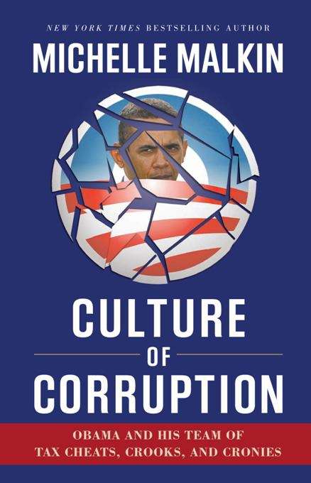 Book cover of Culture of Corruption: Obama and His Team of Tax Cheats, Crooks, and Cronies