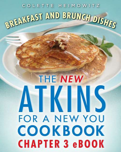 Book cover of The New Atkins for a New You Cookbook: Breakfast and Brunch Dishes