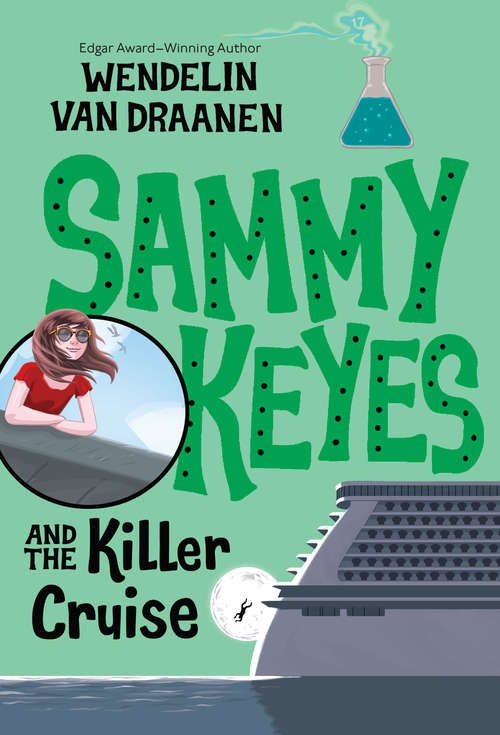 Book cover of Sammy Keyes and the Killer Cruise (Sammy Keyes: Bk. 17)