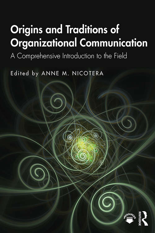 Book cover of Origins and Traditions of Organizational Communication: A Comprehensive Introduction to the Field