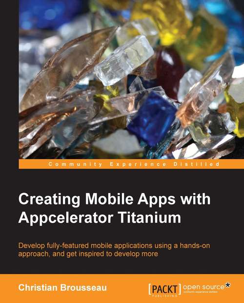 Book cover of Creating Mobile Apps with Appcelerator Titanium