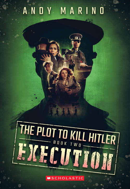 Book cover of The Execution (Plot to Kill Hitler #2: #2)