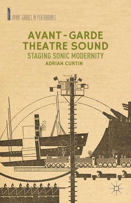 Book cover of Avant-Garde Theatre Sound