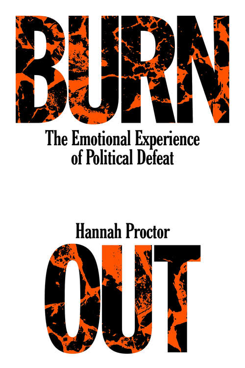Book cover of Burnout: The Emotional Experience of Political Defeat