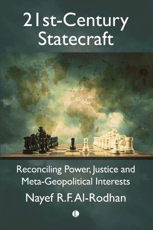 Book cover of 21st-Century Statecraft: Reconciling Power, Justice and Meta-Geopolitical Interests (1)